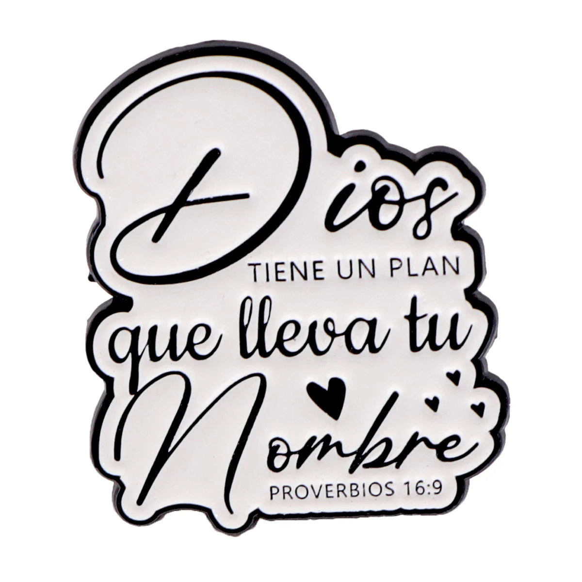 White enamel pin featuring the text Dios tiene un plan que lleva tu nombre from Proverbs 16:9