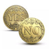 Two vintage antique bronze decision coins, one showing YES and the other showing NO.