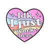 Funny Work Quote Enamel Pin Brooch