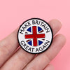 A round enamel pin featuring the text MAKE BRITAIN GREAT AGAIN surrounded by a Union Jack design.