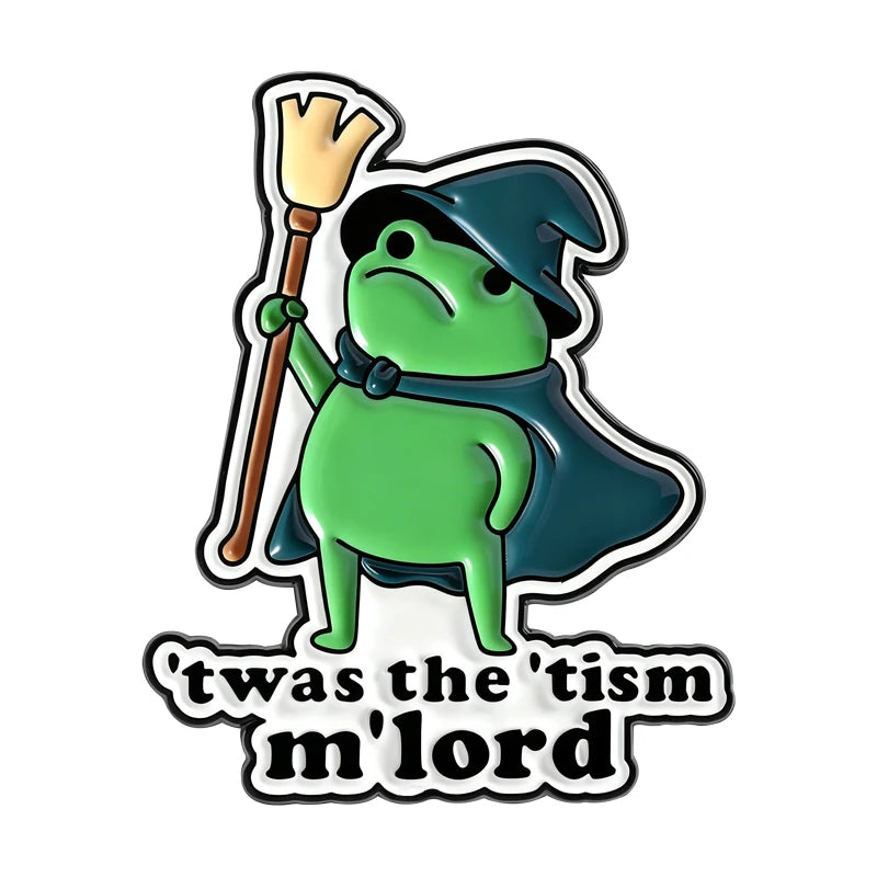 An enamel lapel pin featuring a green wizard character with a black hat and cloak, with the text Was the tism mlord below.