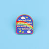 A colorful enamel pin featuring text that reads I am both tired of this grandpa and aware that's too damn bad surrounded by s