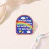 A colorful enamel pin featuring clouds and stars with the text I am both tired of this grandpa and aware that's too damn bad