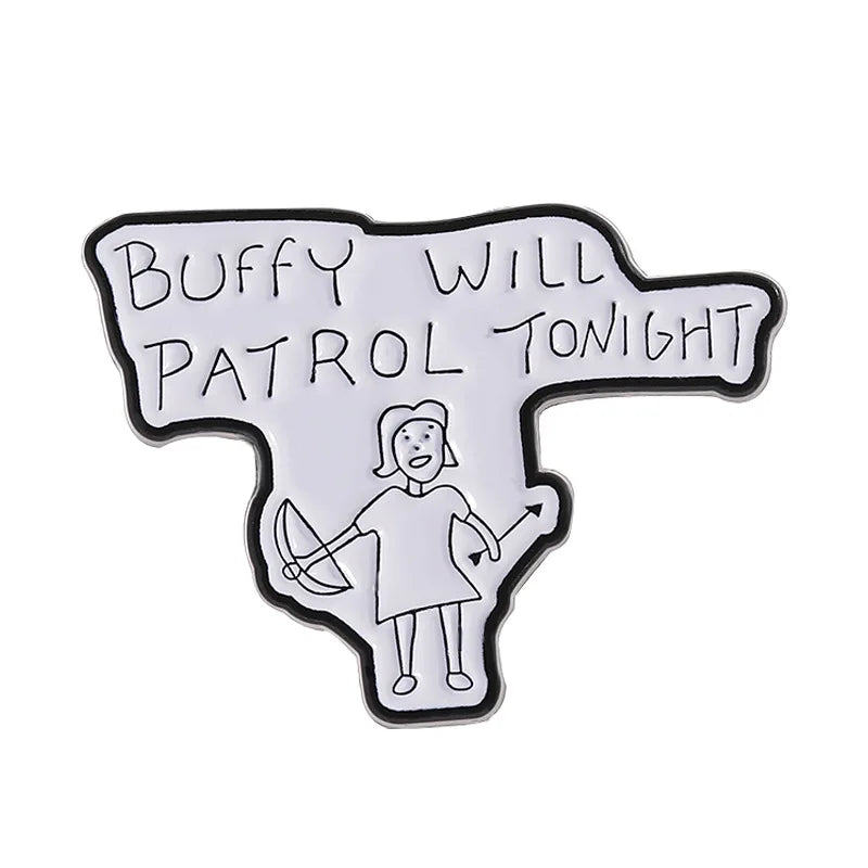 A white enamel lapel pin featuring the text Buffy Will Patrol Tonight in a distressed outline.